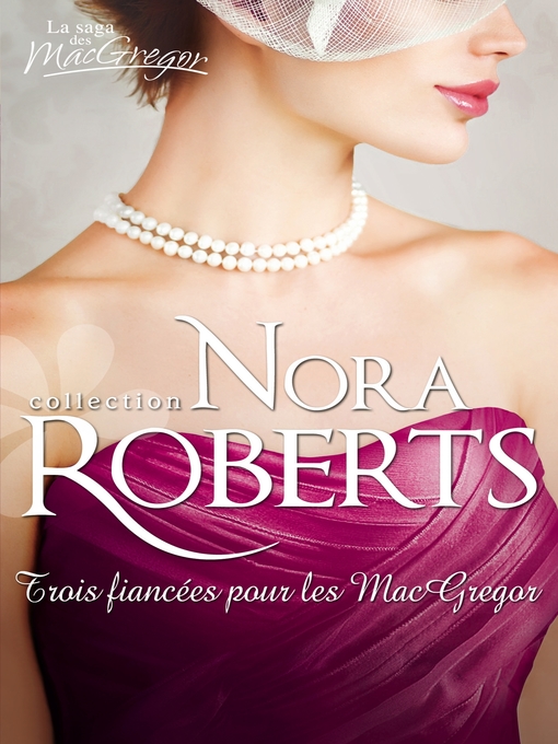 Title details for Trois fiancées pour les MacGregor by Nora Roberts - Available